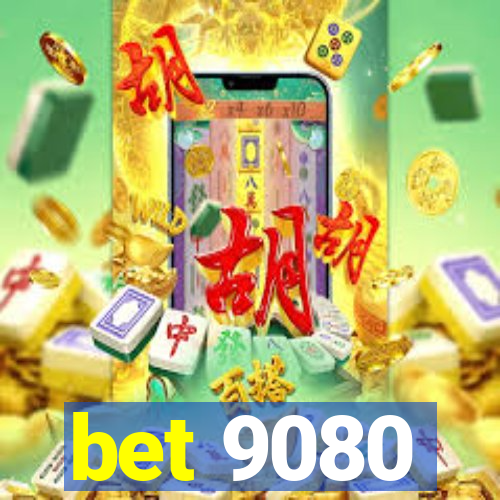 bet 9080